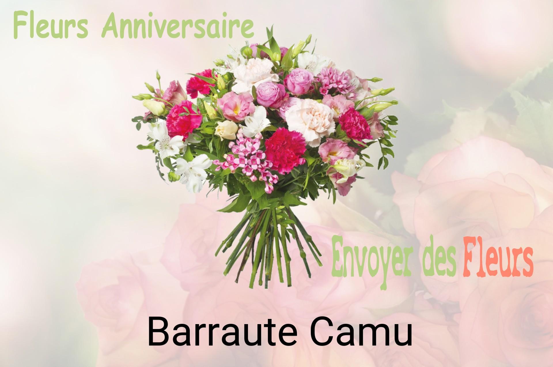 Bouquet de fleurs d’anniversaire livré à Barraute-Camu